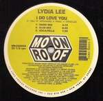 Lydia Lee Love - I Do Love You - Moon Roof Records - US House