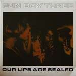 Fun Boy Three - Our Lips Are Sealed - Chrysalis - New Wave