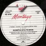 Rumple-Stilts-Skin - I Think I Want To Dance With You - Montage Records - Soul & Funk
