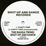 Ragga Twins, The - Party Time / Rude Boy - Shut Up And Dance Records - Break Beat