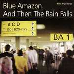 Blue Amazon - And Then The Rain Falls - Jackpot - Progressive