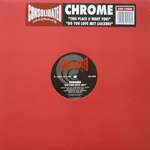 Chrome  - Do You Love Me / This Place - Consolidated - Progressive