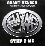 Grant Nelson & Jean McClain - Step 2 Me - Swing City Records - UK Garage