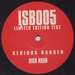 Serious Danger - High Noon - Serious Danger (White) - UK Garage