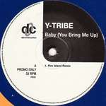 Y-Tribe - Baby (You Bring Me Up) - Deconstruction - Tech House