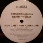 Souledz & Kenny Thomas - You Can't Hide Your Love - suSU - House