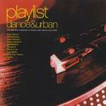 Various - Playlist - Dance & Urban: Volume 16 - HMV - House