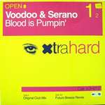 Voodoo & Serano - Blood Is Pumpin' - Xtrahard - Trance