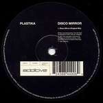 Plastika - Disco Mirror - Additive - House