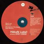 HÃ¥kan Lidbo - Home Cookin - Loaded Records - Tech House