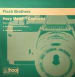 Flash Brothers - Hazy March / Captured (Disc 2) - Hooj Choons - Tech House