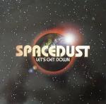 Spacedust - Let's Get Down - EastWest - House