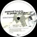 Pascal F.E.O.S. & Petar Dundov & Brother's Yard - Sidechained - PV - Techno