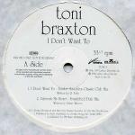 Toni Braxton - I Don't Want To - LaFace Records - House