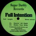 Full Intention - Full Length Disco Mixes - Sugar Daddy Records - Deep House