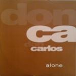 Don Carlos - Alone - Calypso Records - House