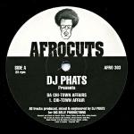 DJ Phats - Da Chi-Town Affairs - Afrocuts - Deep House