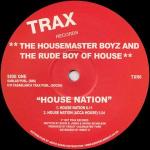 The Housemaster Boyz & The Rude Boy Of House - House Nation - Trax Records - Chicago House