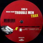 Trouble Men - Music From Trouble Men Trax - Trouble Men Trax - House