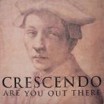 Crescendo - Are You Out There - FFRR - Progressive