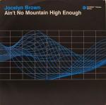 Jocelyn Brown - Ain't No Mountain High Enough - INCredible - House