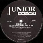 Fire Island & Mark Anthoni - If You Should Need A Friend - Junior Boy's Own - House