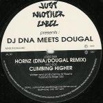 Dougal & DNA - Hornz / Climbing Higher - Just Another Label - Happy Hardcore