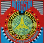 Krush - House Arrest (The Beat Is The Law) - Club - House
