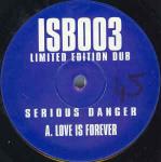 Serious Danger - Love Is Forever - Serious Danger (White) - UK Garage