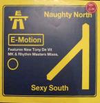 E-Motion - Naughty North Sexy South - MCA Records - Hard House