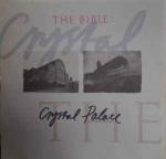 The Bible - Crystal Palace - Chrysalis - Rock