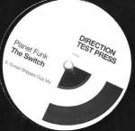 Planet Funk - The Switch - Direction Records - Progressive