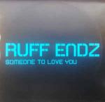 Ruff Endz - Someone To Love You - Epic - R & B