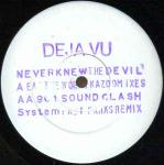 Deja Vu - Never Knew The Devil - Cowboy Records - Progressive