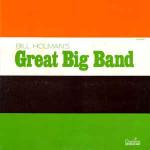 Bill Holman's Great Big Band - Bill Holman's Great Big Band - Creative World - Jazz