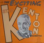 Stan Kenton And His Orchestra - The Exciting Stan Kenton - Creative World - Jazz