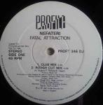 Nefateri - Fatal Attraction - Profile Records - UK House