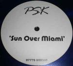 PSK  - Sun Over Miami - Not On Label - Trance