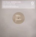 K & M & Johnnie Fiori - I Got What You Need - Nitelife - UK House