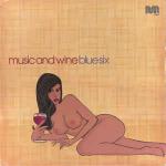 Blue Six - Music And Wine - Naked Music Recordings - Deep House