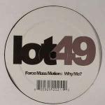 Force Mass Motion - Why Me? - Lot49 - Progressive