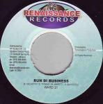 Ward 21 & Bling Dawg - Run Di Business / Have Wi Own - Renaissance Records  - Reggae