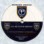 Robert Owens - I'll Be Your Friend (Part 2) - Perfecto - UK House