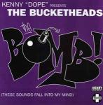 Kenny Dope Presents Bucketheads, The  - The Bomb! (These Sounds Fall Into My Mind) - (some ring wear on sleeve) - Positiva - US House