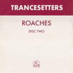 Trancesetters - Roaches - Hooj Choons - Tech House