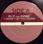 Work In Progress & Emmie - I Won't Let You Down - Decode Records - Tech House
