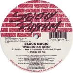 Black Magic - Dance (Do That Thing) - Strictly Rhythm - US House
