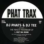 DJ Phats & DJ Tee - The Noisey Neighbour Ep - Phat Trax - UK House