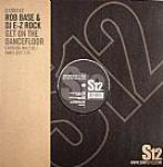 Rob Base & DJ E-Z Rock - Get On The Dancefloor - Simply Vinyl (S12) - Hip Hop