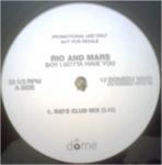 Rio & Mars - Boy I Gotta Have You - Dome Records - Techno